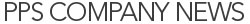 PPS Company News